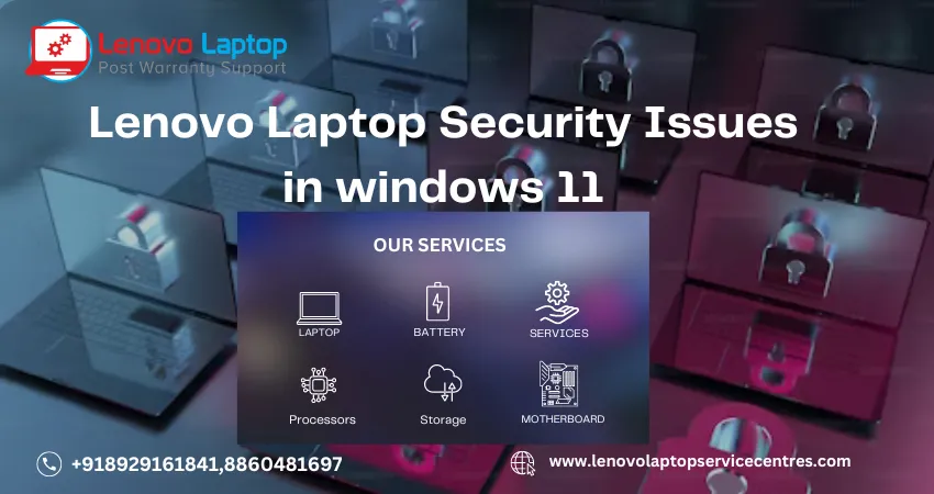 Lenovo Laptop Security Issues in windows 11