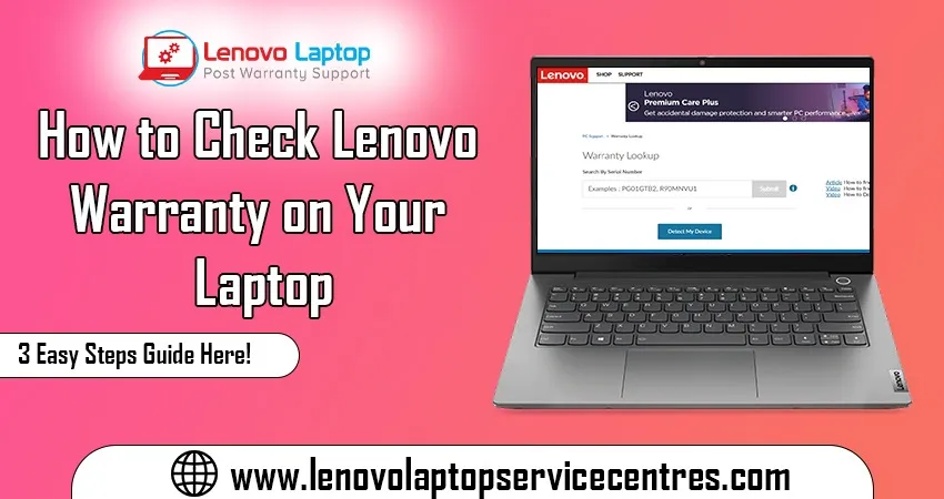 Check Lenovo Warranty on Your Laptop in 3 Easy Steps