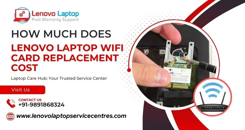 Lenovo Laptop Wi-Fi Card Replacement Cost
