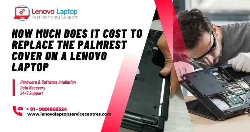 Cost to Replace the Palmrest Cover on a Lenovo Laptop