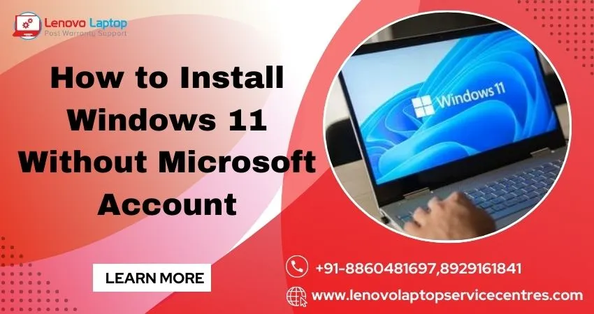 How to Install Windows 11 Without Microsoft Account