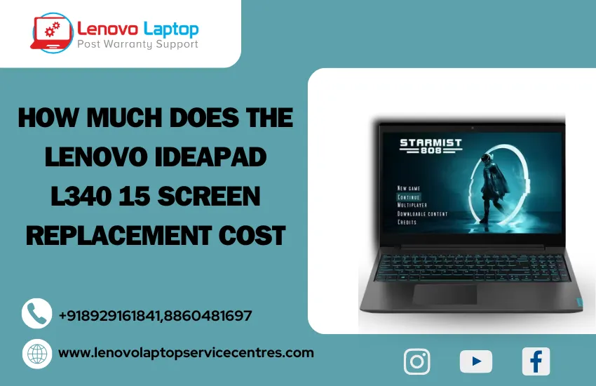 How Much Does The Lenovo Ideapad L340 15 Screen Replacement Cost