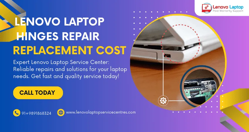 Lenovo Laptop Hinges Repair or Replacement Cost