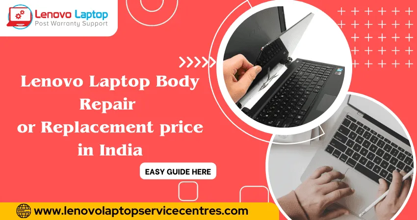 Lenovo Laptop Body Repair or Replacement Price in India